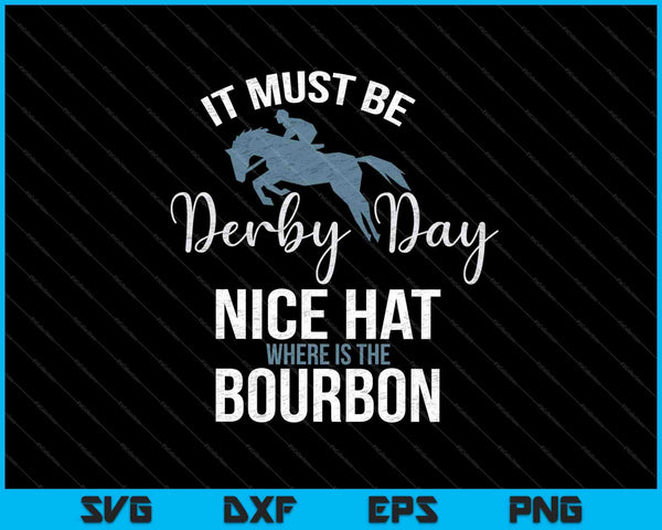 Funny Derby Day and Mint Juleps SVG PNG Cutting Printable Files