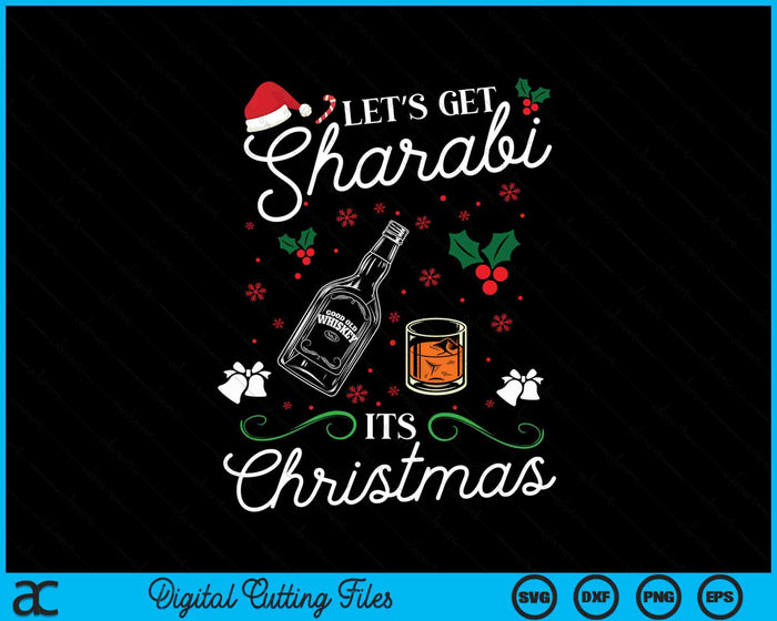 Funny Desi Indian Punjabi Lets Get Sharabi It's Christmas SVG PNG Digital Printable Files