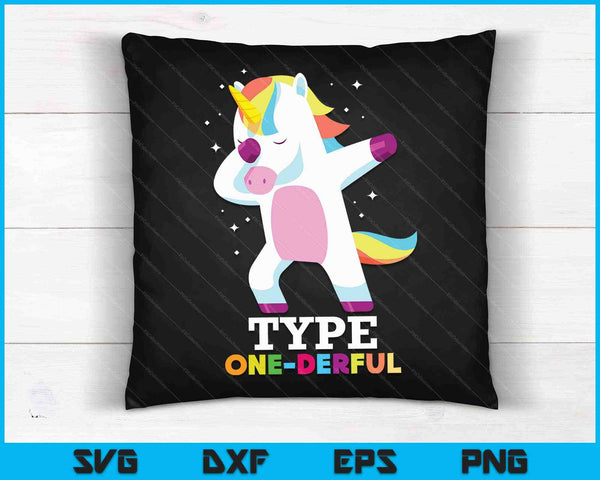 Funny Diabetic Type 1 Diabetes T1D Type One-Derful Unicorn SVG PNG Cutting Printable Files