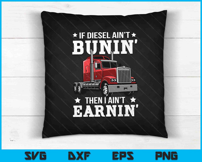 Divertido camionero diesel Big Rig Semi-Trailer Truck Driver SVG PNG Cortando archivos imprimibles