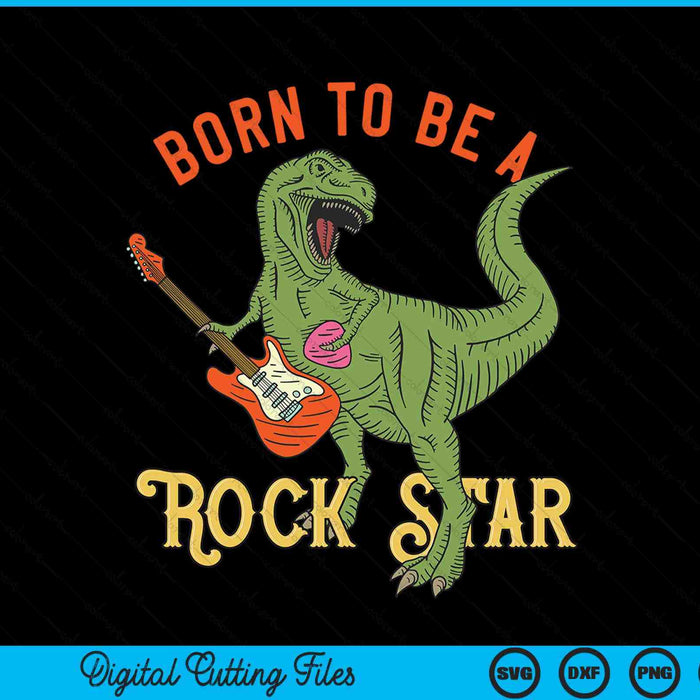 Dinosaur Rex Rockstar Perfect Trex Present SVG PNG Digital Cutting Files