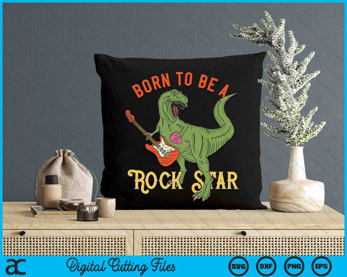 Dinosaur Rex Rockstar Perfect Trex Present SVG PNG Digital Cutting Files