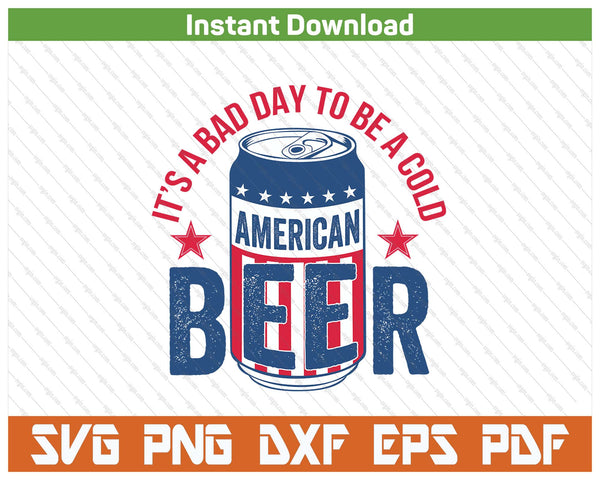 Funny Beer Lover 4th Of July Patriotic Drinking SVG PNG