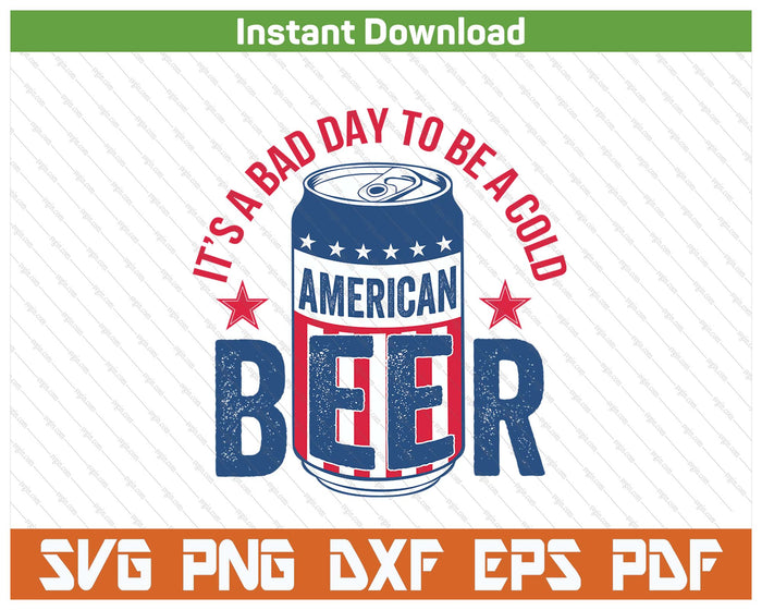 Funny Beer Lover 4th Of July Patriotic Drinking SVG PNG