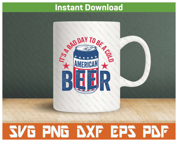 Funny Beer Lover 4th Of July Patriotic Drinking SVG PNG