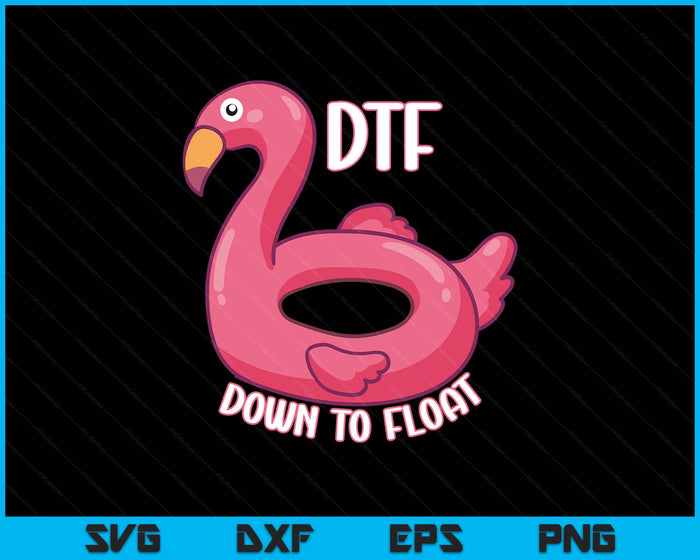 Funny Dtf River Tubing Down To Float Summer Float Trip SVG PNG Digital Printable Files
