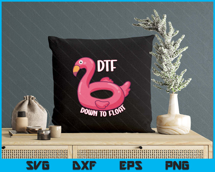 Funny Dtf River Tubing Down To Float Summer Float Trip SVG PNG Digital Printable Files
