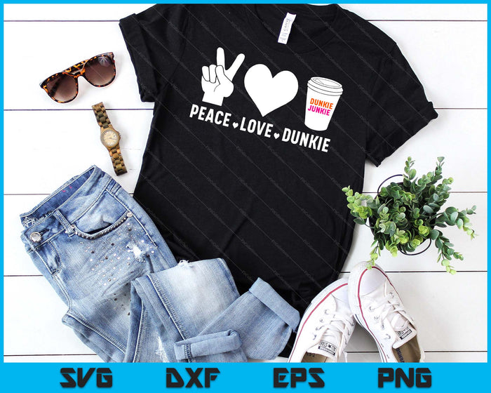 Funny Dunkie Junkie Peace Love Dunkie Funny Coffee Saying SVG PNG Digital Cutting File