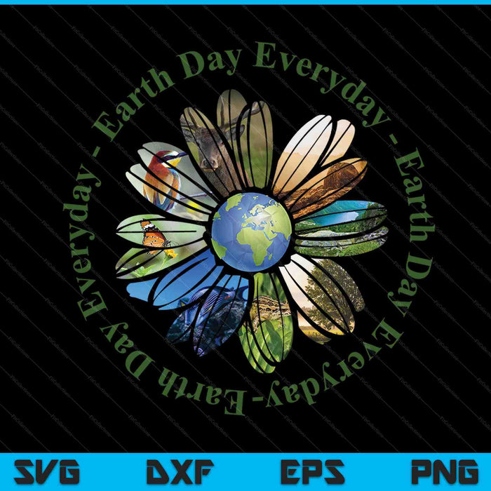 Earth Day Everyday Sunflower Earth Animal Lovers SVG PNG Digital Cutting Files