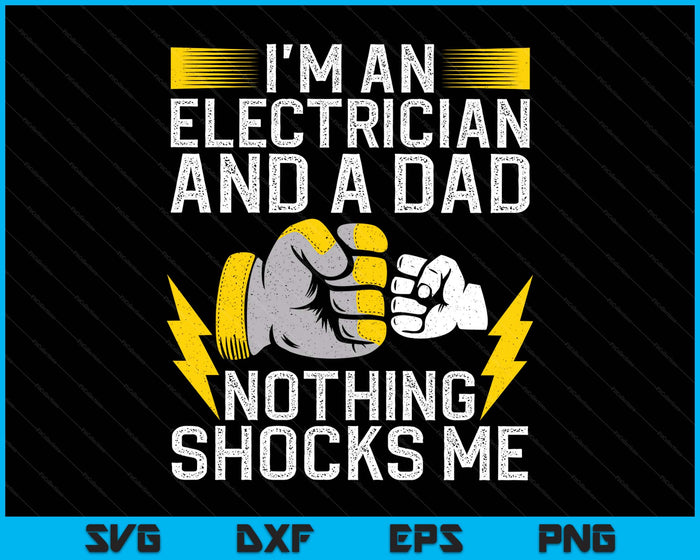 Funny Electrician Design For Men Daddy Electrical Engineers SVG PNG Digital Printable Files