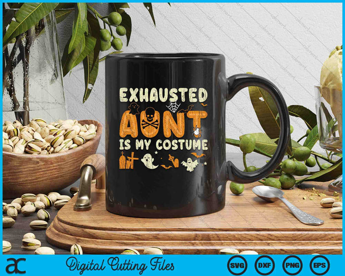 Funny Exhausted Aunt Is My Halloween Costume SVG PNG Digital Cutting File