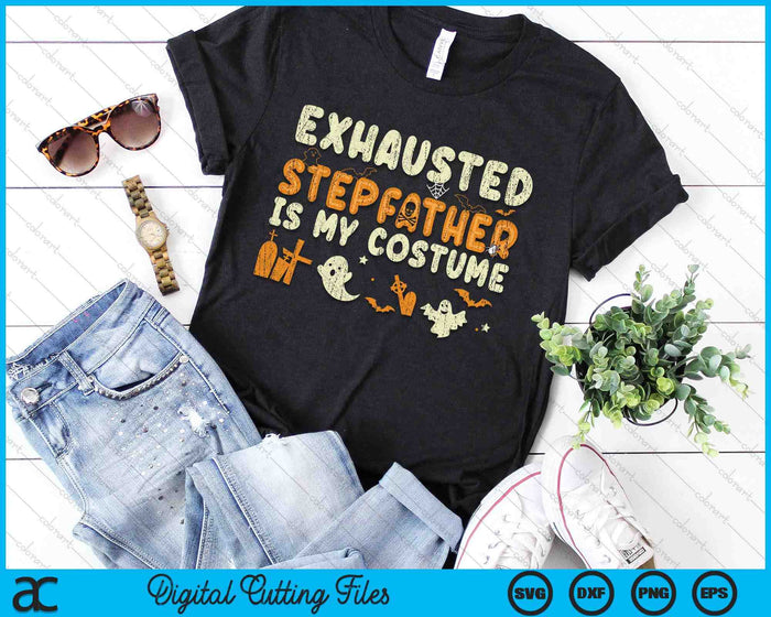 Funny Exhausted Stepfather Is My Halloween Costume SVG PNG Digital Cutting Files