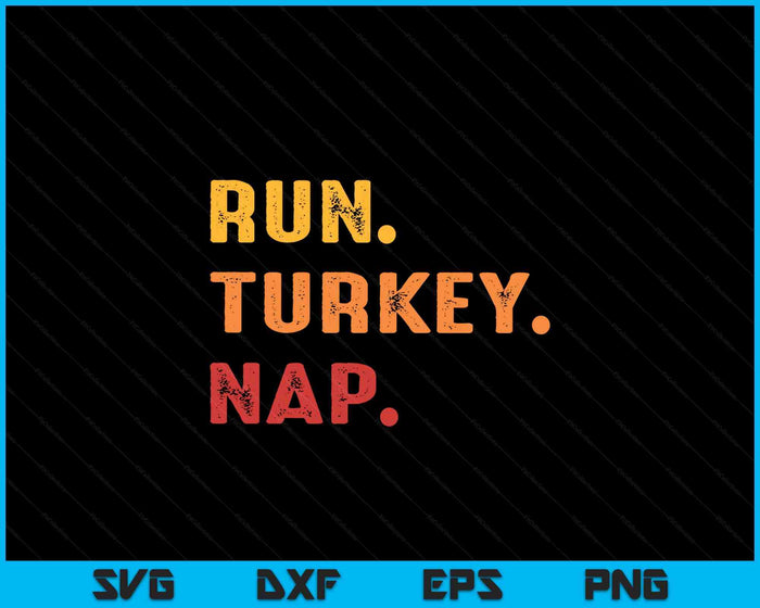 Funny Fall Sayings Thanksgiving Trot Run Turkey Nap SVG PNG Digital Printable Files