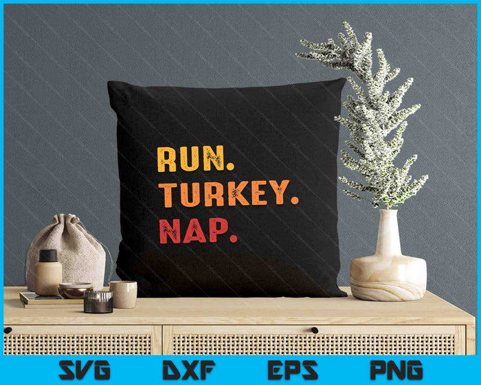 Funny Fall Sayings Thanksgiving Trot Run Turkey Nap SVG PNG Digital Printable Files