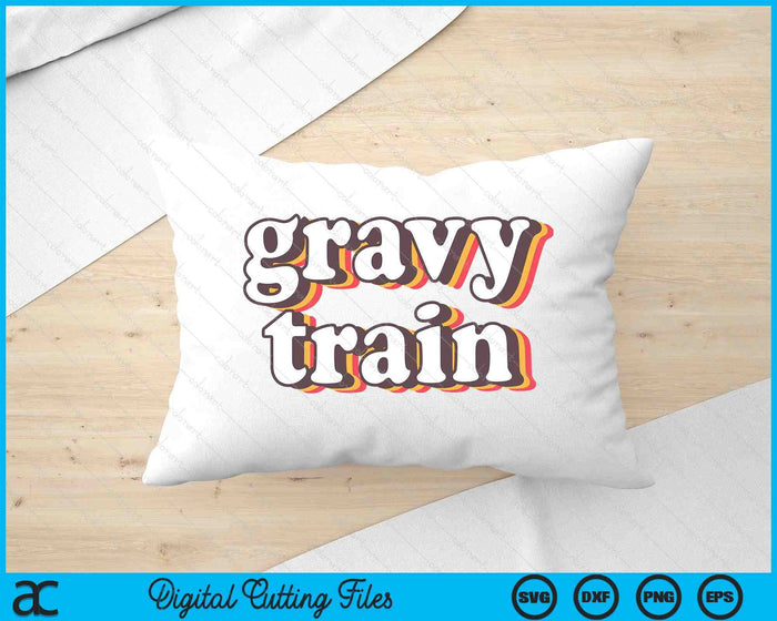 Funny Family Thanksgiving Gravy Train SVG PNG Digital Cutting Files