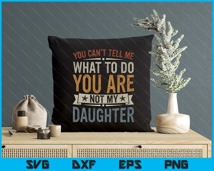 Funny Father Daddy Gifts Men From Daughter Father’s Day Dad SVG PNG Digital Printable Files