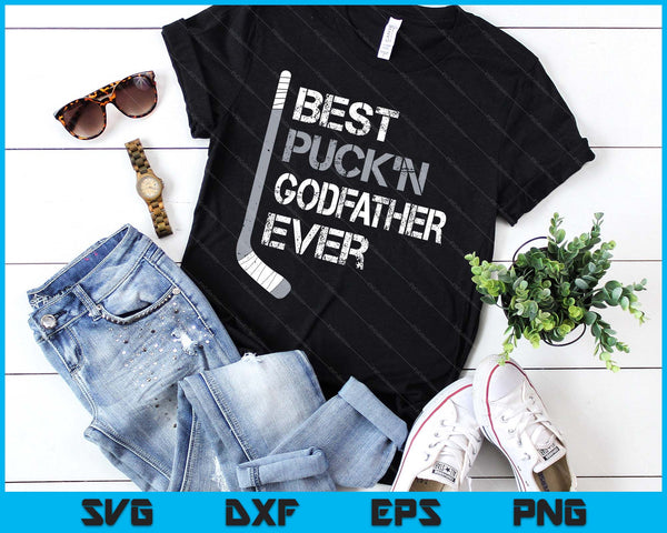 Funny Father's Day Hockey Godfather Best Puck'n Ever SVG PNG Digital Printable Files