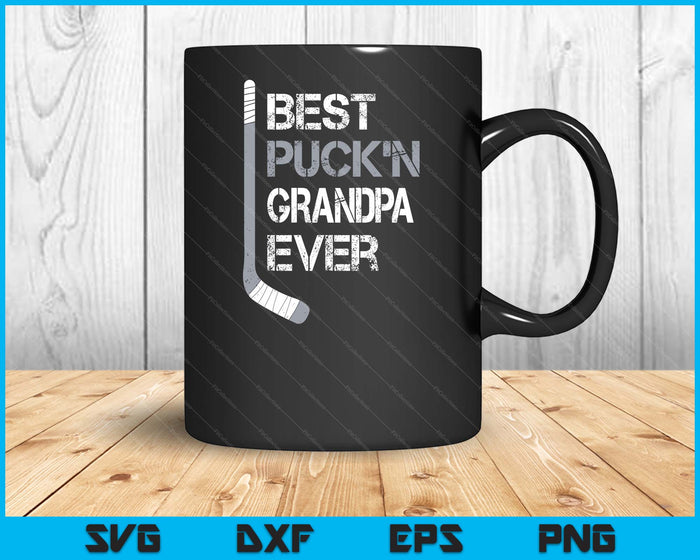 Funny Father's Day Hockey Grandpa Best Puck'n Ever SVG PNG Digital Printable Files