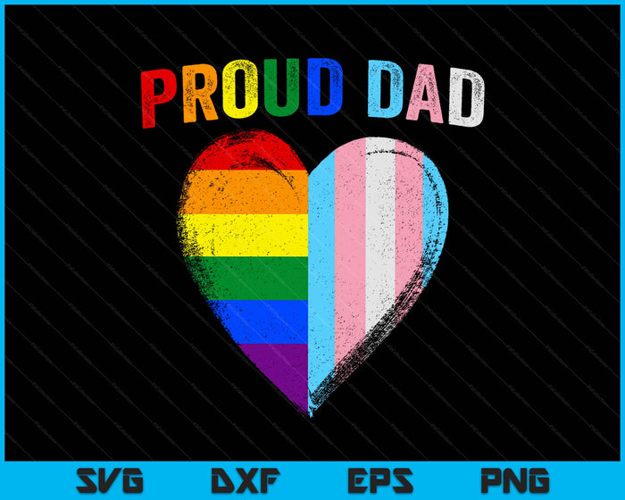 Funny Father's Day Proud Dad Transgender Gay Rainbow Lgbt SVG PNG Digital Printable Files