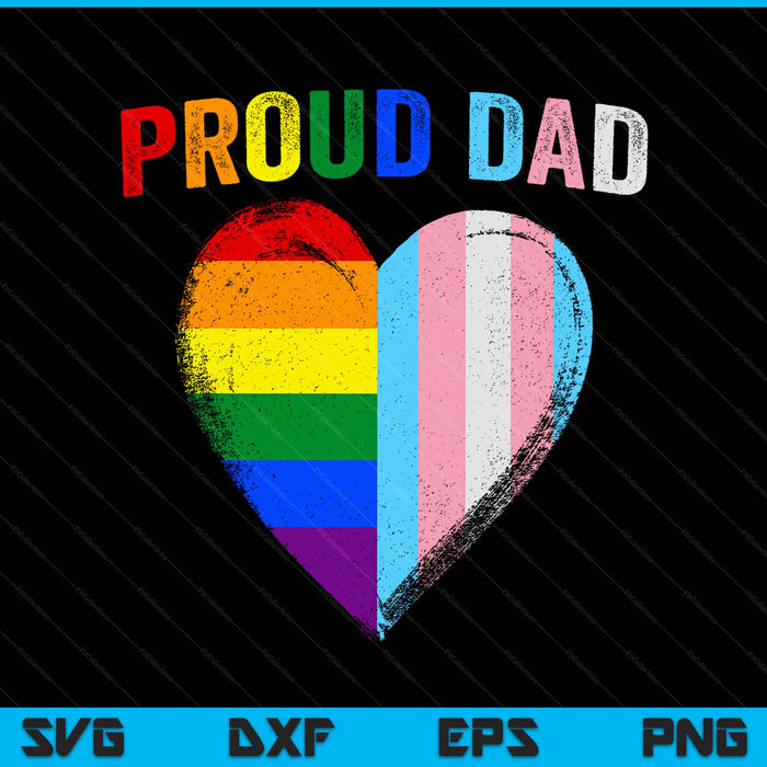 Father's Day proud dad transgender gay rainbow lgbt SVG cut file