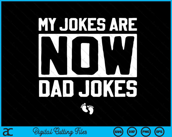 First Time Dad Gifts For Men New Father Dad Jokes SVG PNG Digital Cutting Files