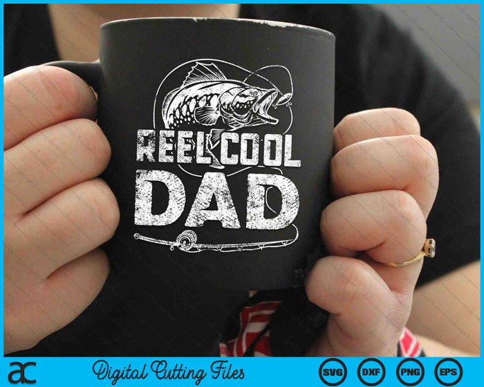 Funny Fisherman Reel Cool Dad Fishing SVG PNG Cutting Printable Files