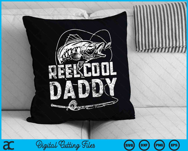 Funny Fisherman Reel Cool Daddy Fishing SVG PNG Cutting Printable Files