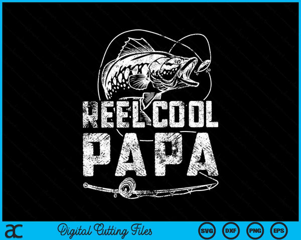 Divertido carrete de pescador Cool Papa Fishing SVG PNG cortando archivos imprimibles