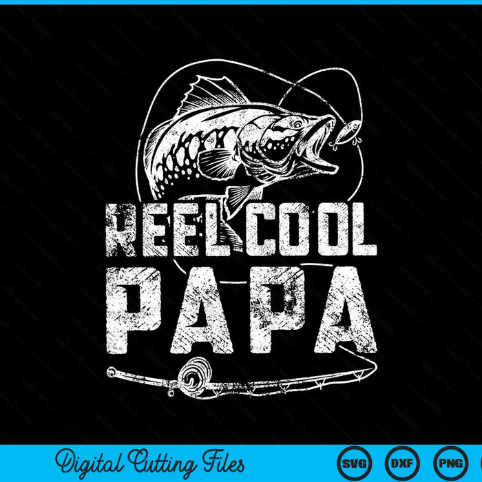 Divertido carrete de pescador Cool Papa Fishing SVG PNG cortando archivos imprimibles