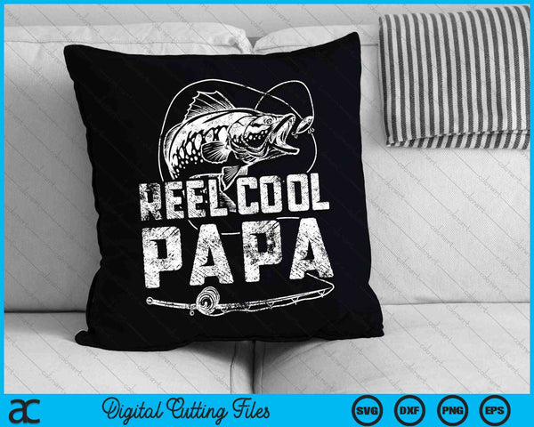 Funny Fisherman Reel Cool Papa Fishing SVG PNG Cutting Printable Files