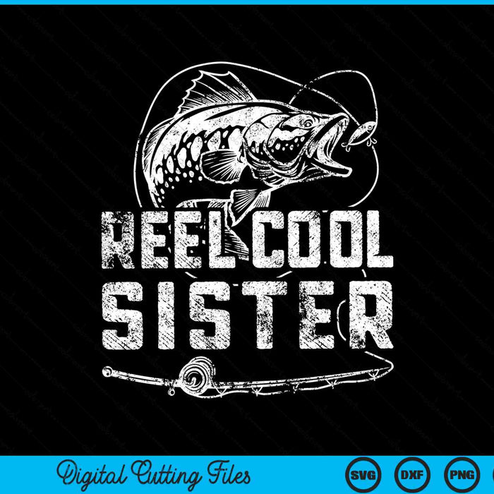 Divertido carrete de pescador Cool Sister Fishing SVG PNG cortando archivos imprimibles