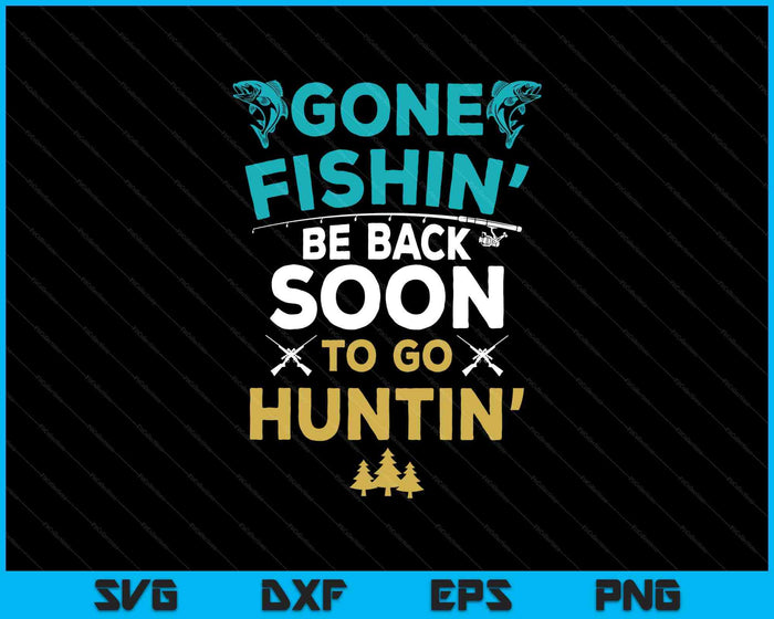 Funny Fishing Hunter Hunting Fisherman SVG PNG Digital Printable Files
