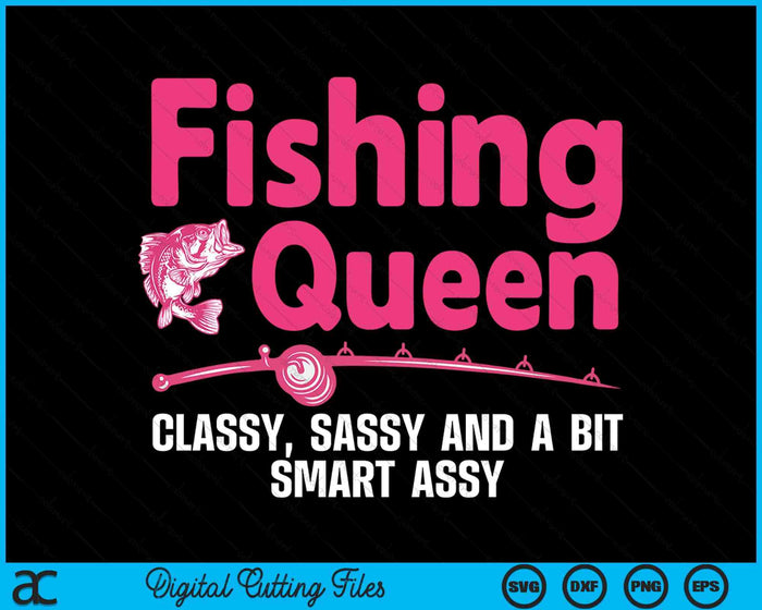 Funny Fishing Queen Design For Women Ladies Fishing Lovers SVG PNG Digital Printable Files