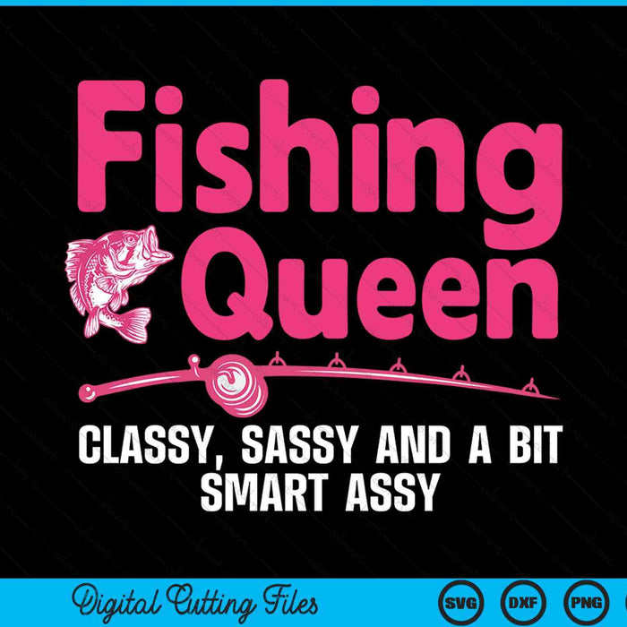Fishing queen for women ladies fishing lovers SVG cut file