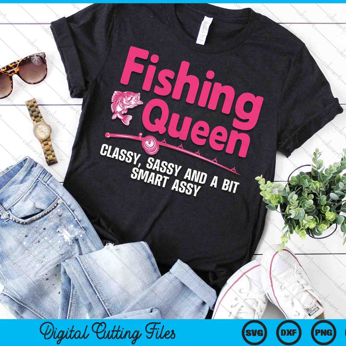 Funny Fishing Queen Design For Women Ladies Fishing Lovers SVG PNG Digital Printable Files