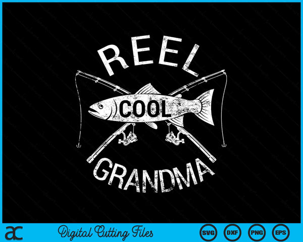Funny Fishing Reel Cool Grandma SVG PNG Digital Cutting Files