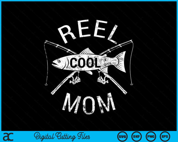 Fishing reel cool mom SVG cut file
