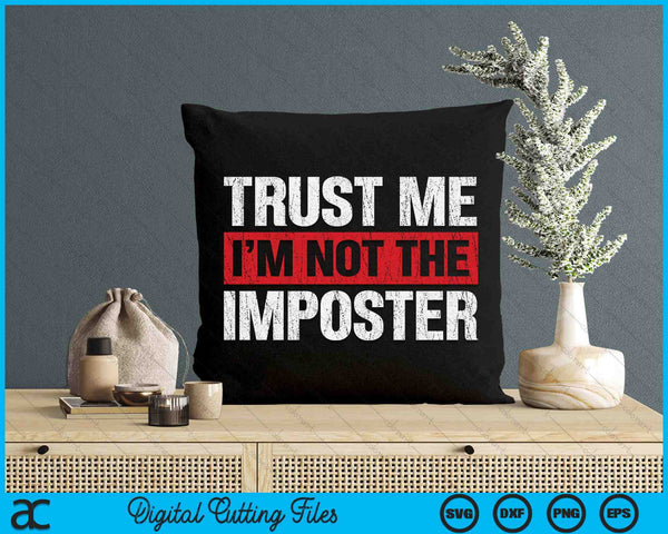 Gamer Mobile Game Gag Gift I'm Not Imposter SVG PNG Digital Cutting Files