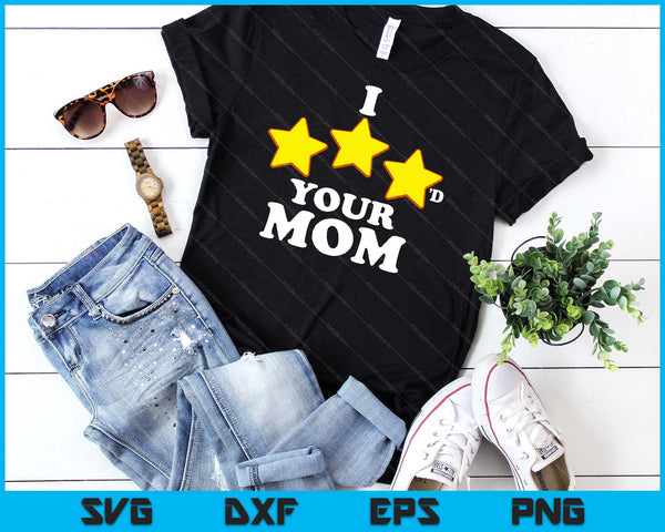 Funny Gaming I Three Starred Your Mom SVG PNG Digital Printable Files
