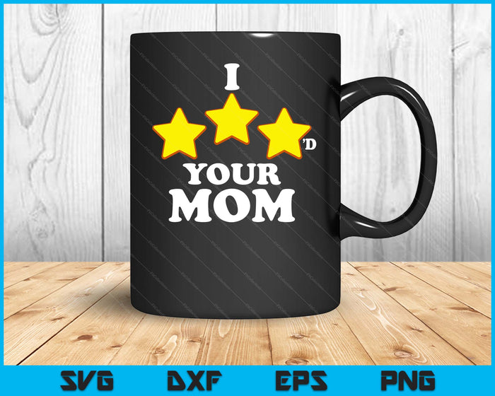 Funny Gaming I Three Starred Your Mom SVG PNG Digital Printable Files