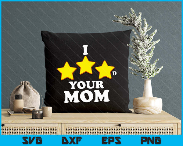 Funny Gaming I Three Starred Your Mom SVG PNG Digital Printable Files