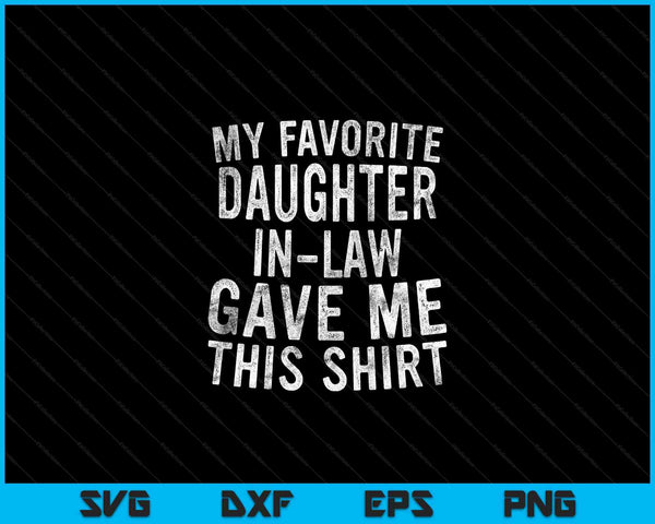 My favorite daughter-in-law gave me this SVG cut file