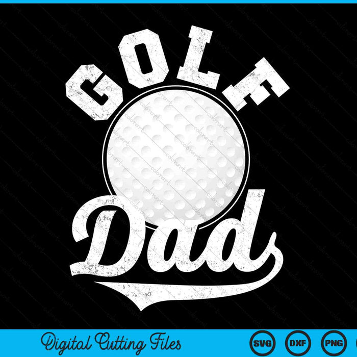 Golf dad golf sports SVG PNG cut file for Cricut