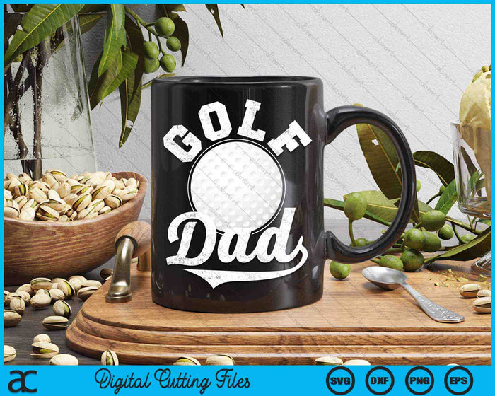 Funny Golf Dad Golf Sports SVG PNG Digital Cutting Files