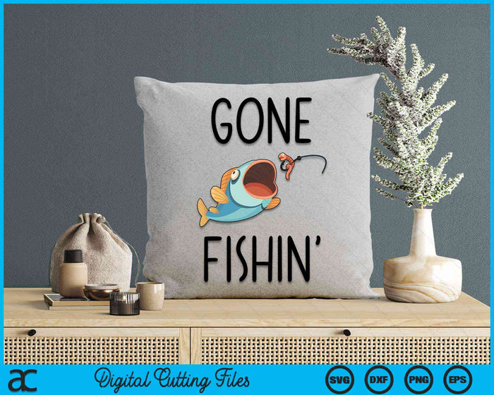 Funny Gone Fishing SVG PNG Digital Cutting File