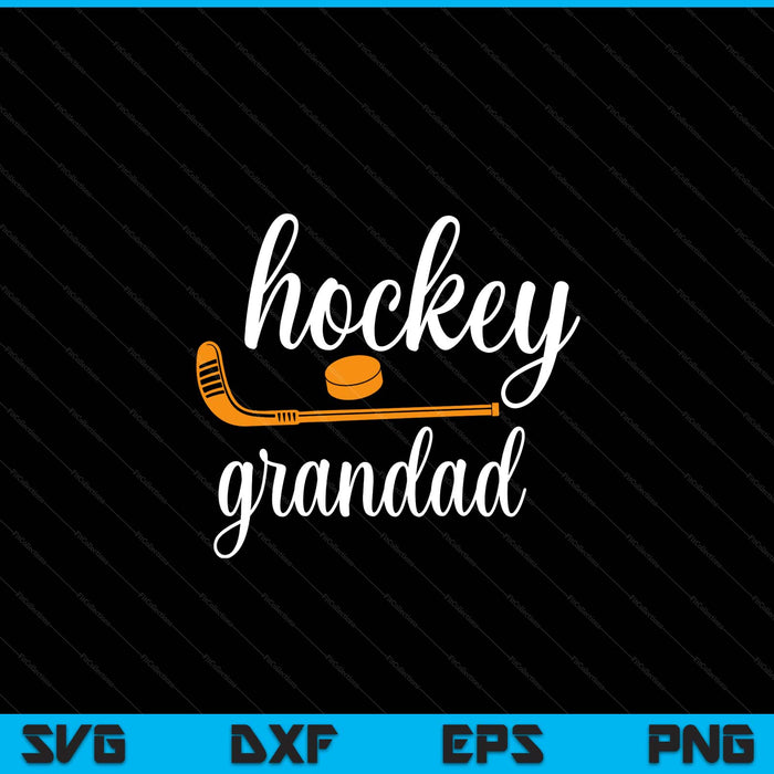 Grandad Cute Gifts For Hockey Grandad SVG PNG Digital Printable Files