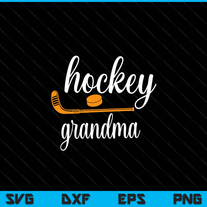 Grandma cute for hockey grandma SVG PNG cut file for Cricut