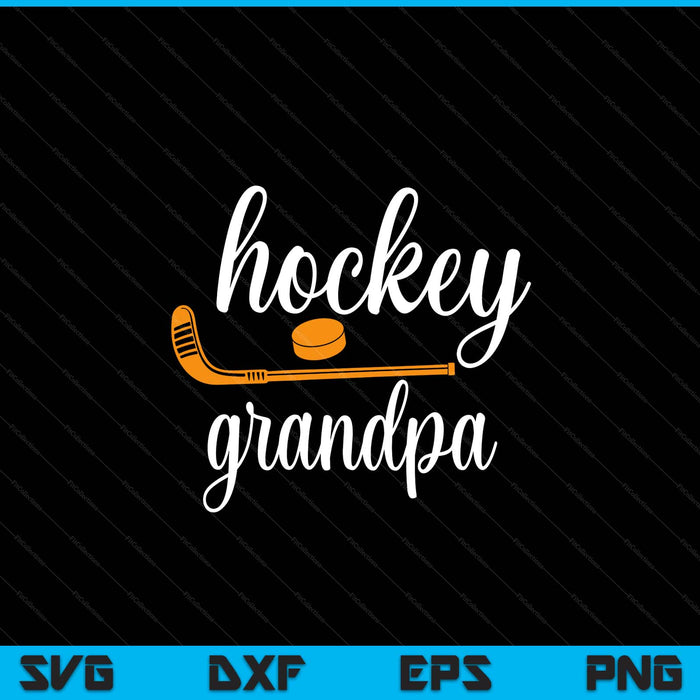 Grandpa cute for hockey grandpa SVG PNG cut file for Cricut