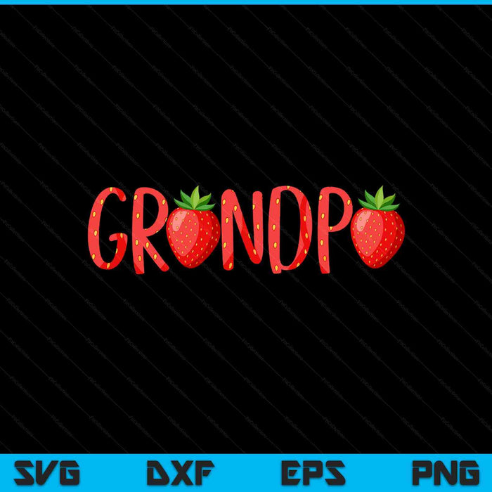 Grandpa strawberry summer fruit great Father's Day SVG cut file