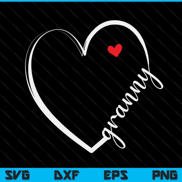 Granny heart for grandma mother day SVG PNG cut file for Cricut
